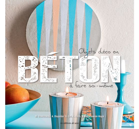Livre Objets Deco En Beton A Faire Soi Meme Loisirs Creatifs Vbs Hobby