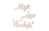 Inscriptions en bois « Magic-Love-Wonderful », set de 3