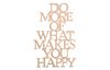 Inscription en bois « Do more of what makes you happy », contreplaqué